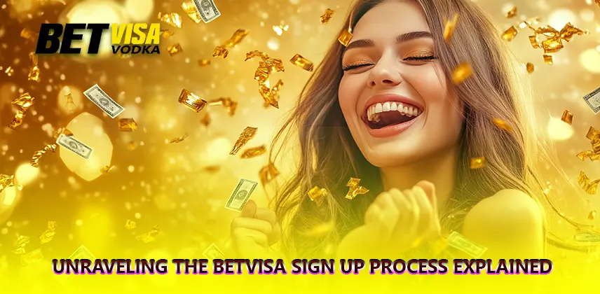 Ultimate Betvisa Sign up Guide Unraveling the Betvisa Sign Up Process Explained